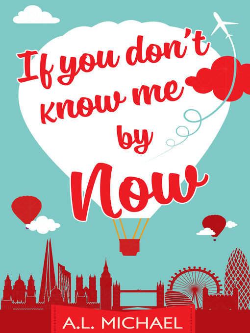 Title details for If You Don't Know Me by Now by A. L. Michael - Available